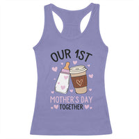 Funny Our First Mother's Day Together Racerback Tank Top Mom And Baby Matching