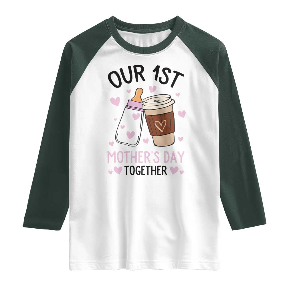 Funny Our First Mother's Day Together Raglan Shirt Mom And Baby Matching
