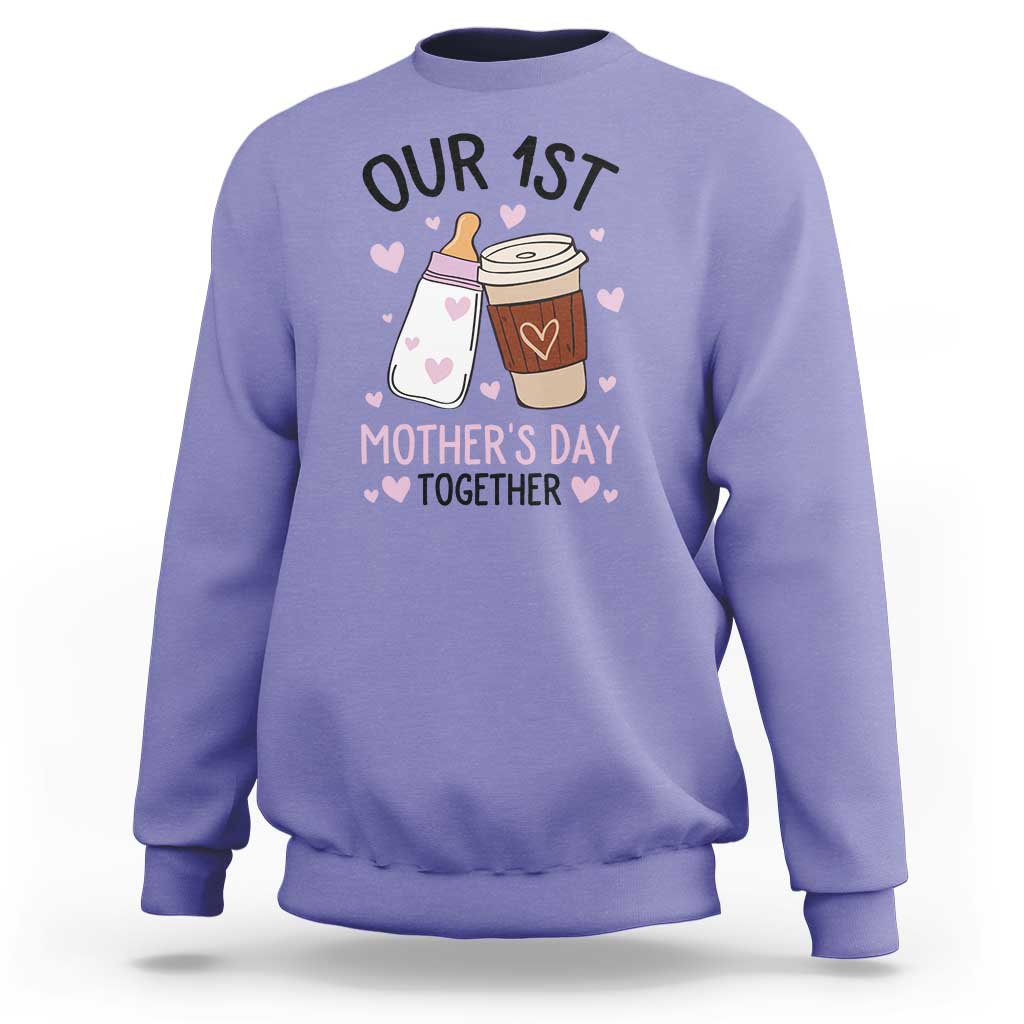 Funny Our First Mother's Day Together Sweatshirt Mom And Baby Matching