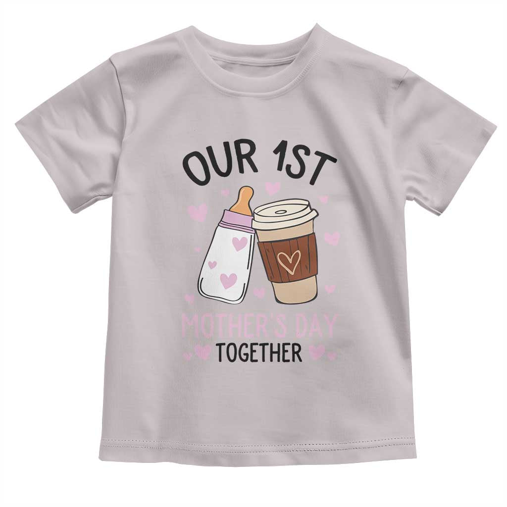 Funny Our First Mother's Day Together Toddler T Shirt Mom And Baby Matching
