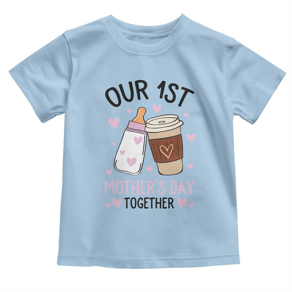Funny Our First Mother's Day Together Toddler T Shirt Mom And Baby Matching