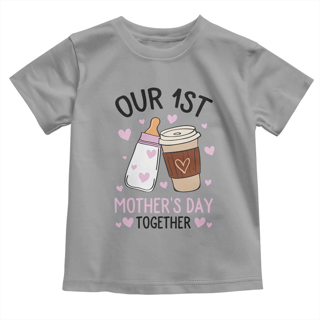 Funny Our First Mother's Day Together Toddler T Shirt Mom And Baby Matching
