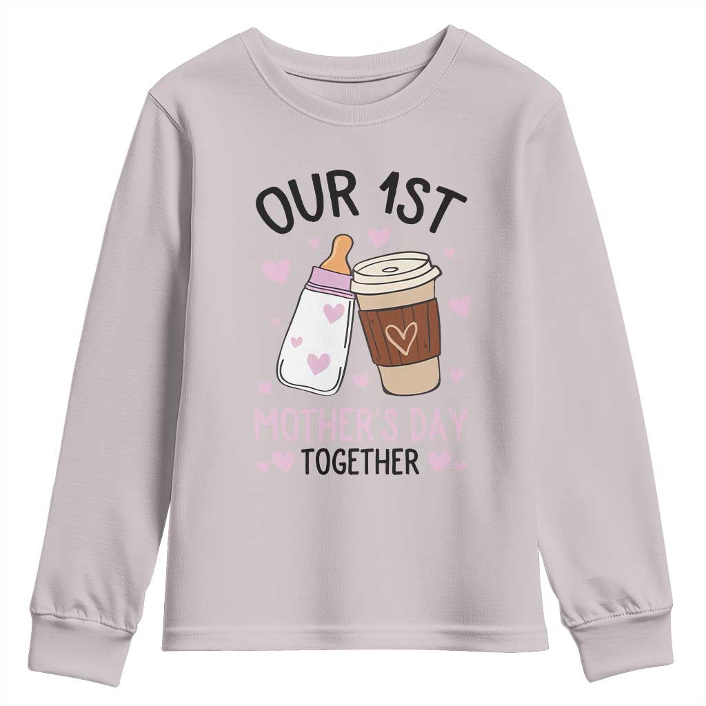 Funny Our First Mother's Day Together Youth Sweatshirt Mom And Baby Matching