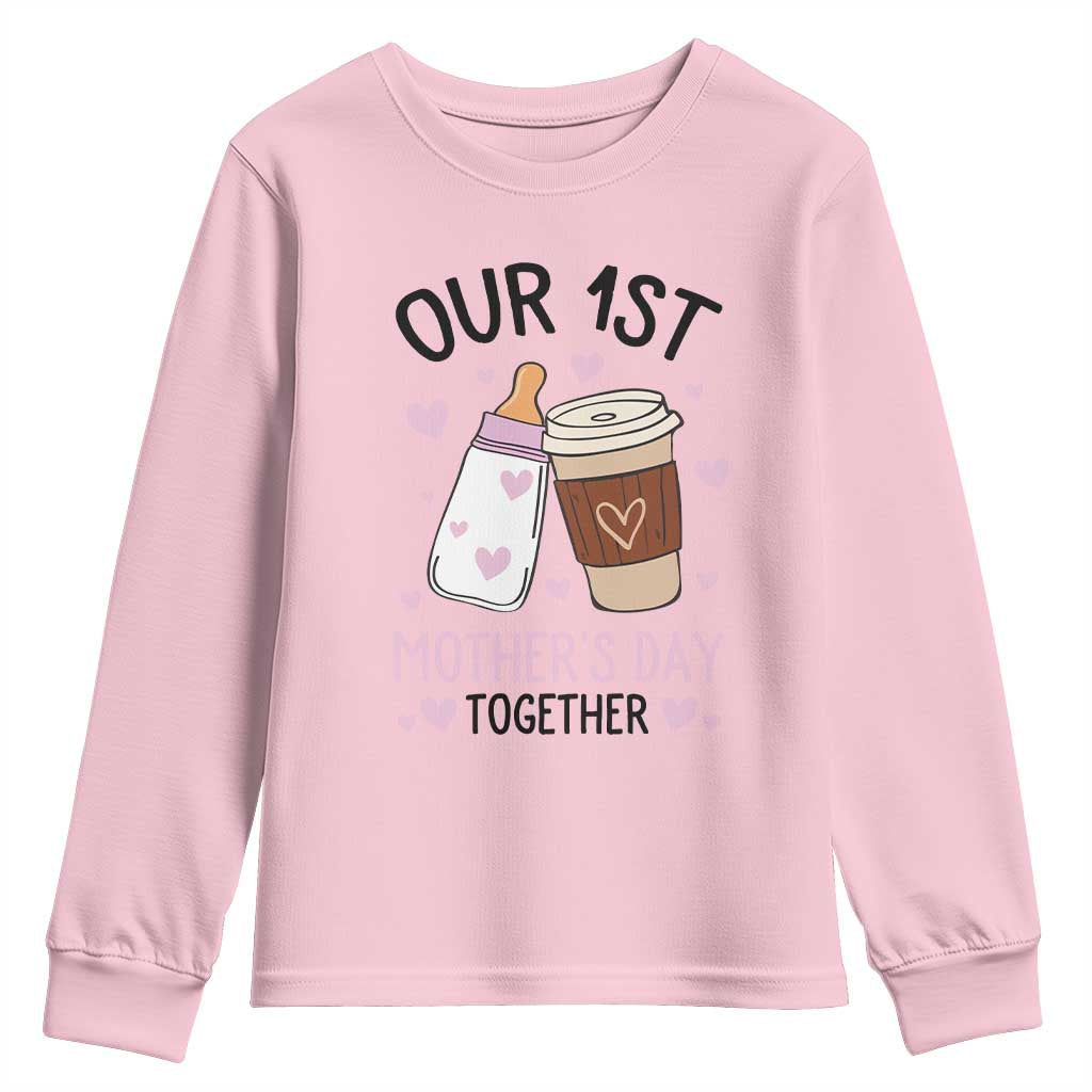 Funny Our First Mother's Day Together Youth Sweatshirt Mom And Baby Matching