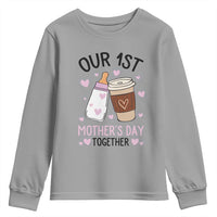 Funny Our First Mother's Day Together Youth Sweatshirt Mom And Baby Matching