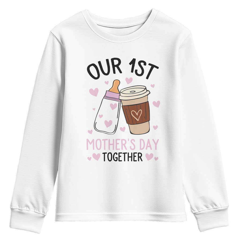 Funny Our First Mother's Day Together Youth Sweatshirt Mom And Baby Matching