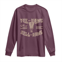 Funny Yee Haws And Hell Naws Long Sleeve Shirt Western Country Cowboy Longhorn Skull