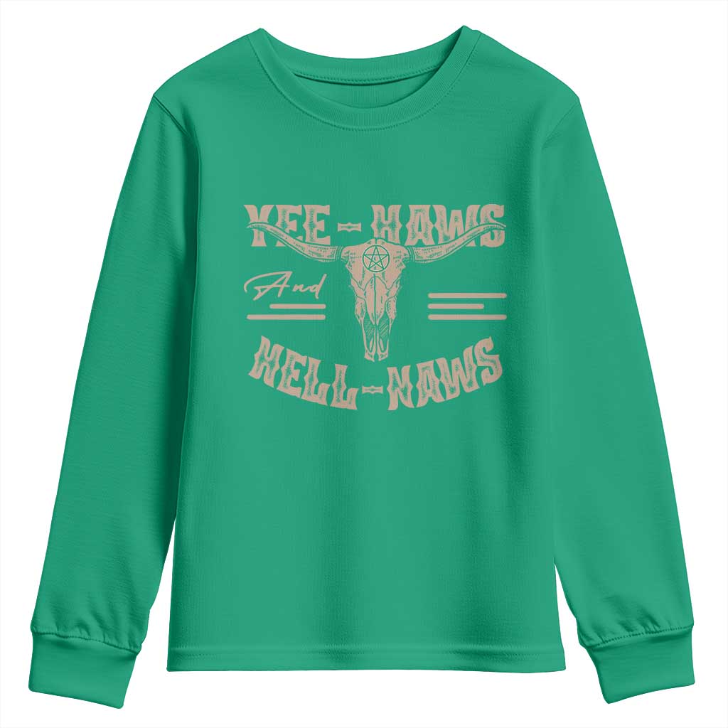 Funny Yee Haws And Hell Naws Youth Sweatshirt Western Country Cowboy Longhorn Skull