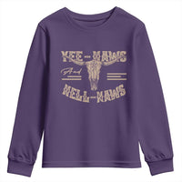Funny Yee Haws And Hell Naws Youth Sweatshirt Western Country Cowboy Longhorn Skull