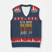 Funny It's Weird Being The Same Age As Old People V-Neck Knit Sweater Vest Retro Sarcastic Text - Wonder Print Shop