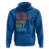 Funny Mama Mommy Mom Milf Bruh Hoodie Mother's Day
