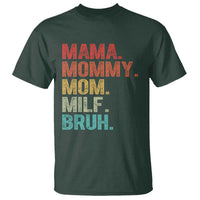 Funny Mama Mommy Mom Milf Bruh T Shirt Mother's Day