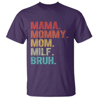 Funny Mama Mommy Mom Milf Bruh T Shirt Mother's Day