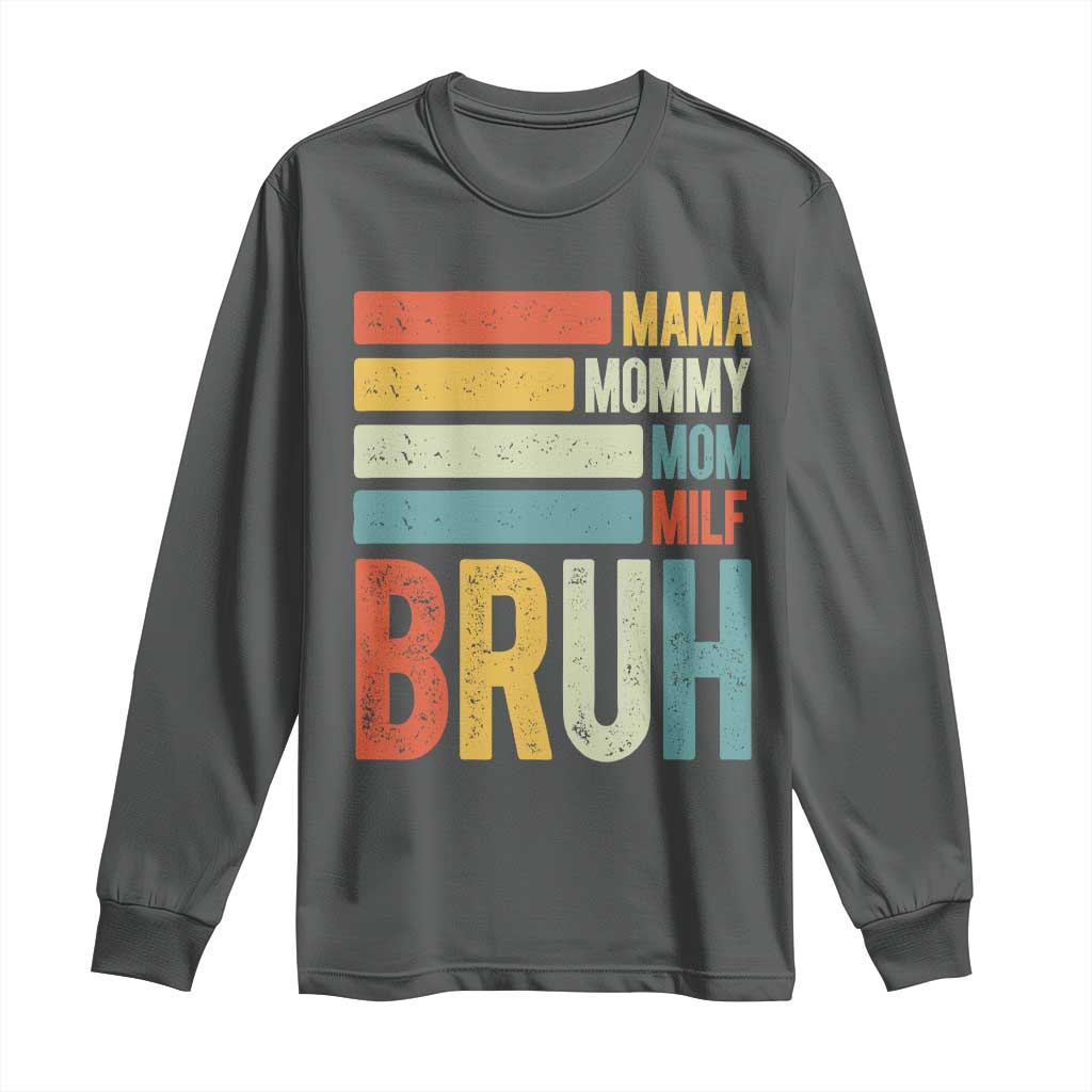 Funny Mama Mommy Mom Milf Bruh Long Sleeve Shirt Mother's Day Vintage Stripes