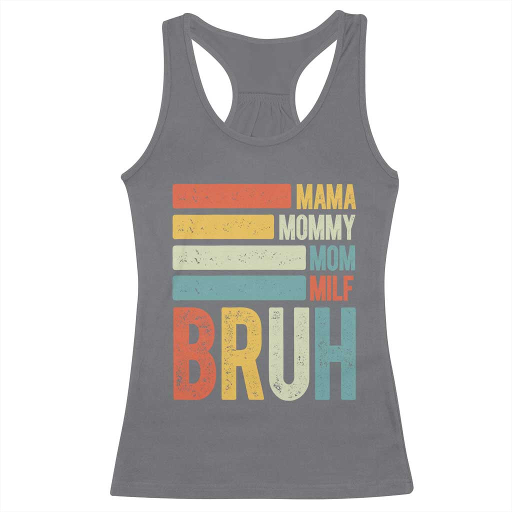 Funny Mama Mommy Mom Milf Bruh Racerback Tank Top Mother's Day Vintage Stripes