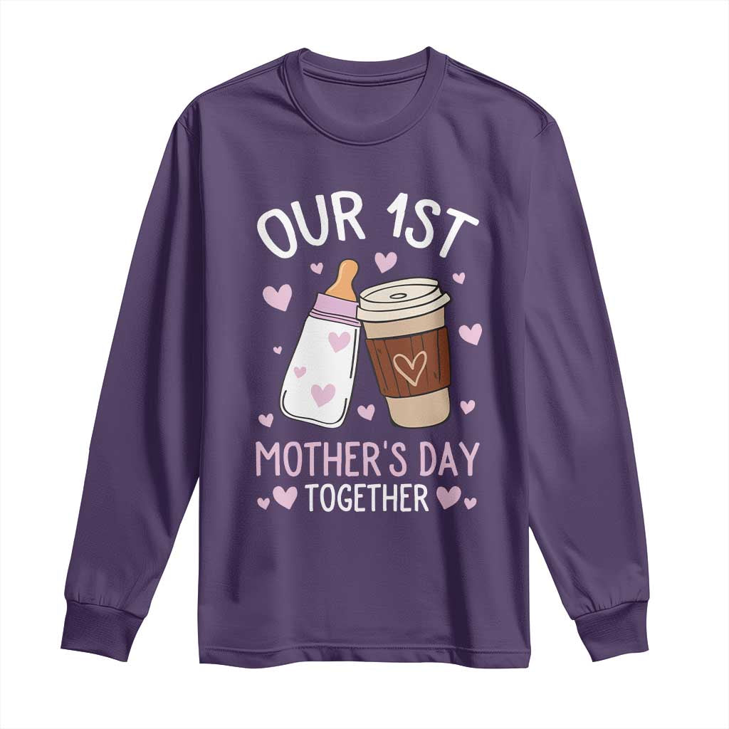Funny Our First Mother's Day Together Long Sleeve Shirt Mom And Baby Matching Milk Coffee