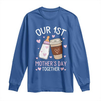 Funny Our First Mother's Day Together Long Sleeve Shirt Mom And Baby Matching Milk Coffee