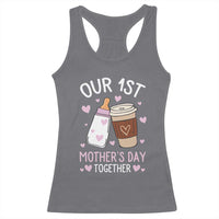 Funny Our First Mother's Day Together Racerback Tank Top Mom And Baby Matching Milk Coffee