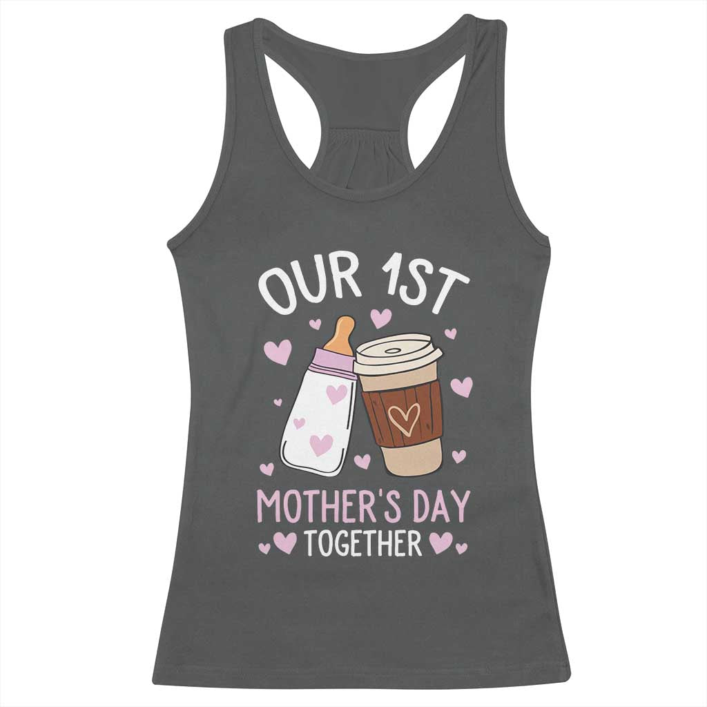 Funny Our First Mother's Day Together Racerback Tank Top Mom And Baby Matching Milk Coffee