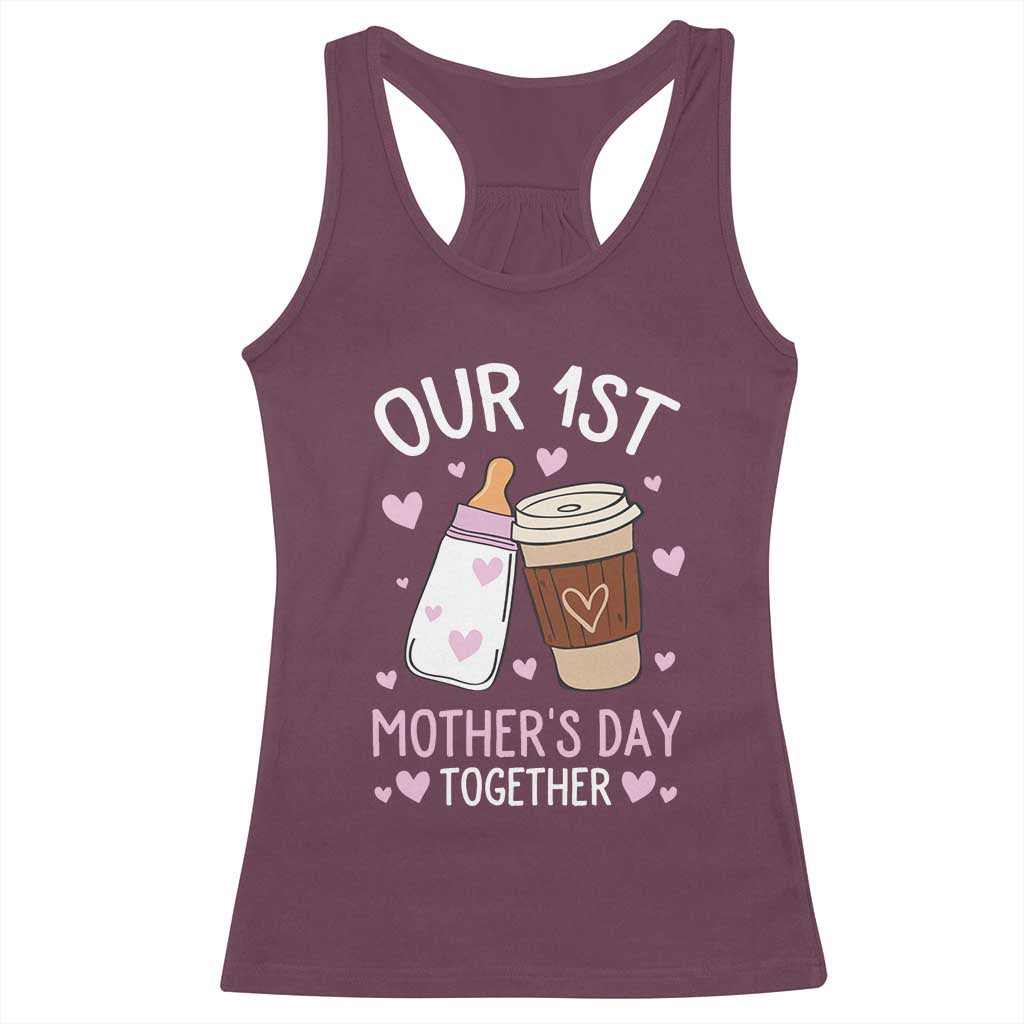 Funny Our First Mother's Day Together Racerback Tank Top Mom And Baby Matching Milk Coffee