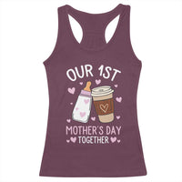 Funny Our First Mother's Day Together Racerback Tank Top Mom And Baby Matching Milk Coffee