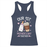 Funny Our First Mother's Day Together Racerback Tank Top Mom And Baby Matching Milk Coffee