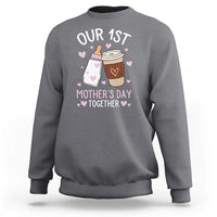 Funny Our First Mother's Day Together Sweatshirt Mom And Baby Matching Milk Coffee