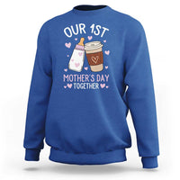 Funny Our First Mother's Day Together Sweatshirt Mom And Baby Matching Milk Coffee