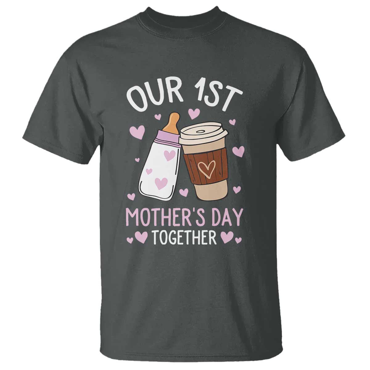 Funny Our First Mother's Day Together T Shirt Mom And Baby Matching Milk Coffee