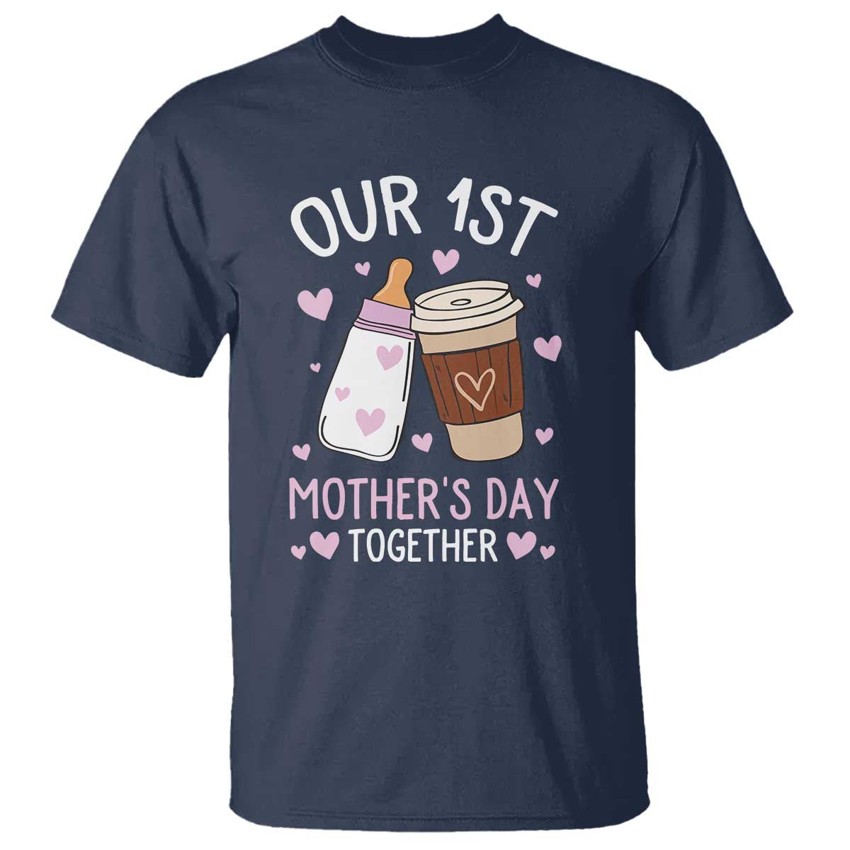 Funny Our First Mother's Day Together T Shirt Mom And Baby Matching Milk Coffee