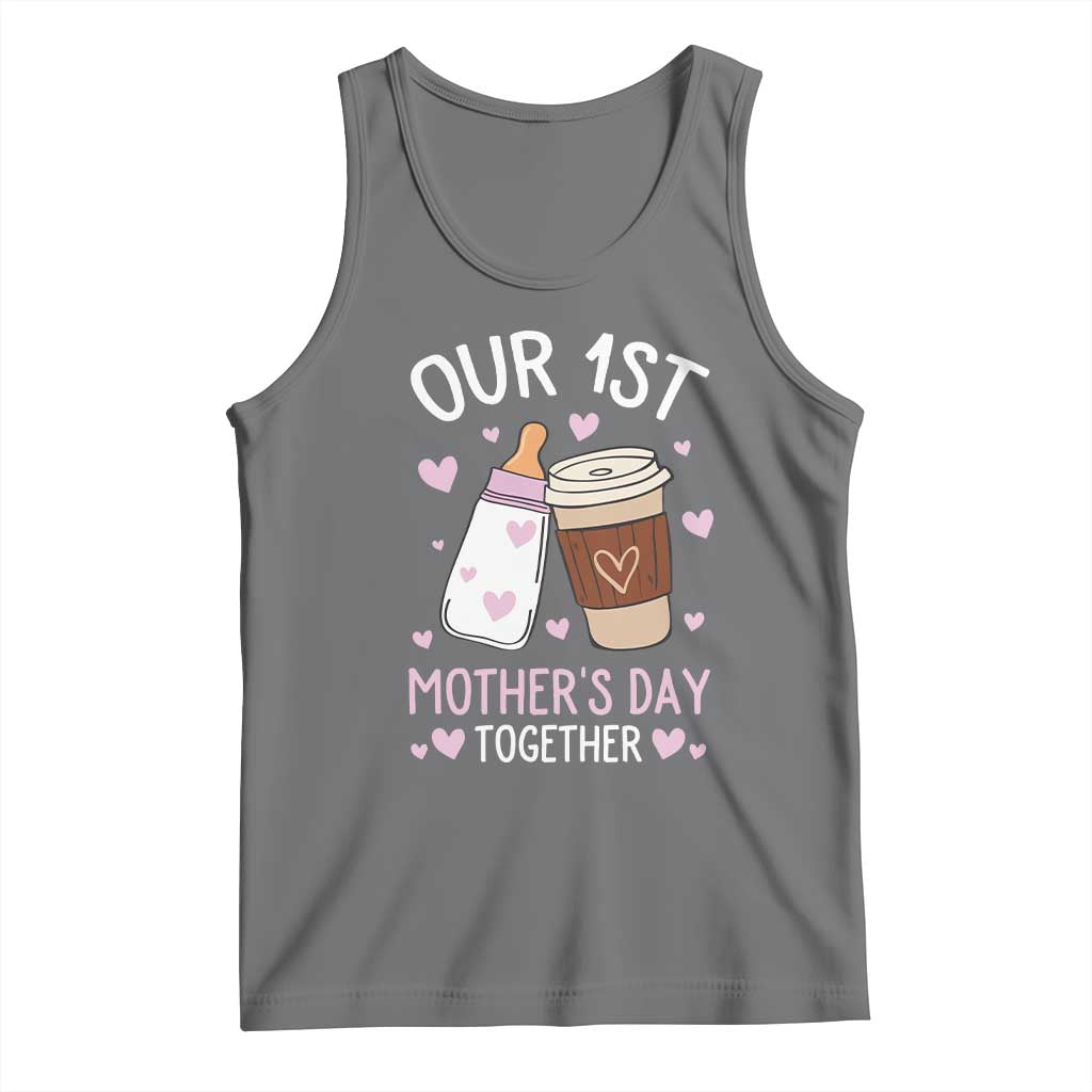 Funny Our First Mother's Day Together Tank Top Mom And Baby Matching Milk Coffee
