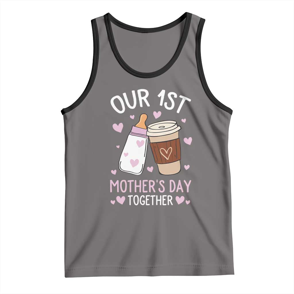 Funny Our First Mother's Day Together Tank Top Mom And Baby Matching Milk Coffee