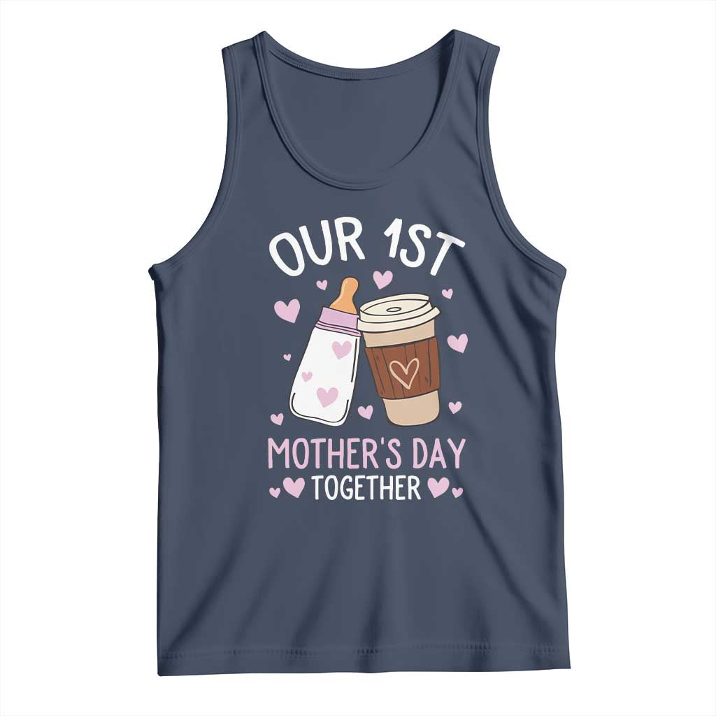 Funny Our First Mother's Day Together Tank Top Mom And Baby Matching Milk Coffee