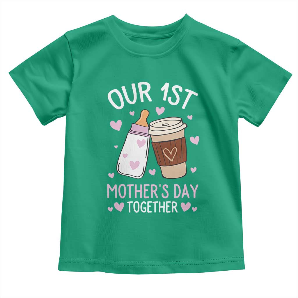 Funny Our First Mother's Day Together Toddler T Shirt Mom And Baby Matching Milk Coffee