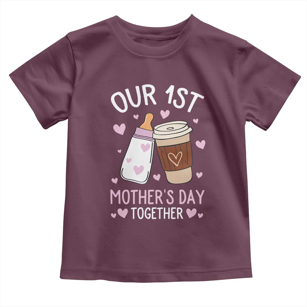 Funny Our First Mother's Day Together Toddler T Shirt Mom And Baby Matching Milk Coffee