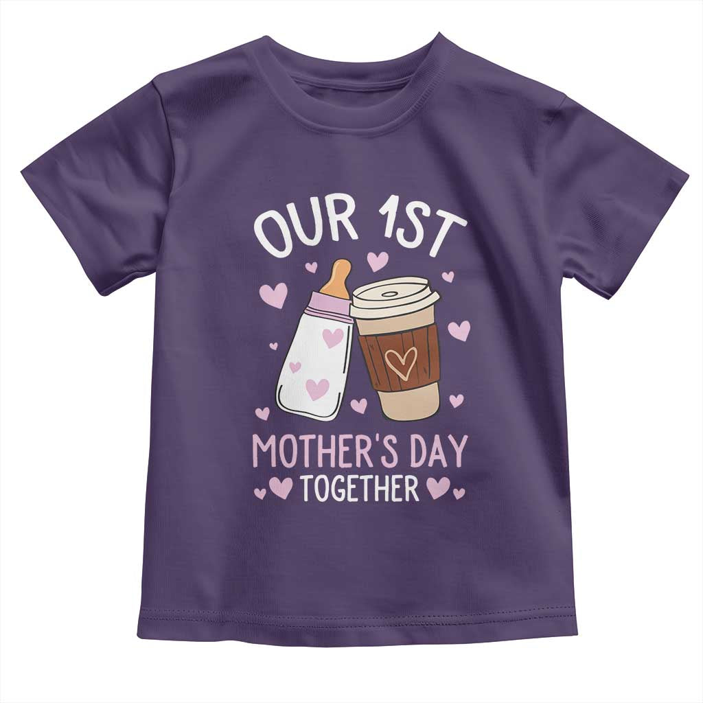 Funny Our First Mother's Day Together Toddler T Shirt Mom And Baby Matching Milk Coffee