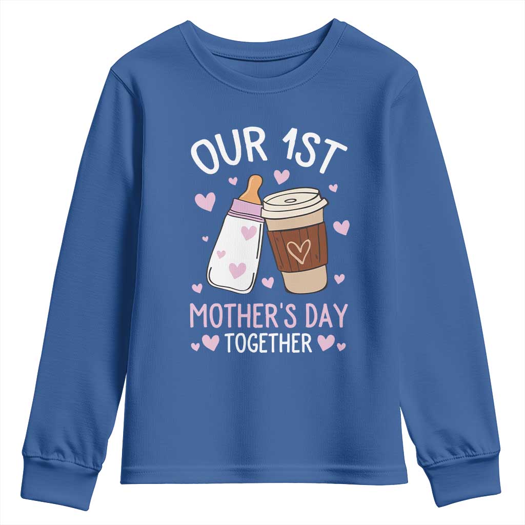 Funny Our First Mother's Day Together Youth Sweatshirt Mom And Baby Matching Milk Coffee