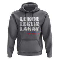 Haitian Pride Hoodie Haitian Lekol Legliz Lakay Haiti Flag Creole Saying