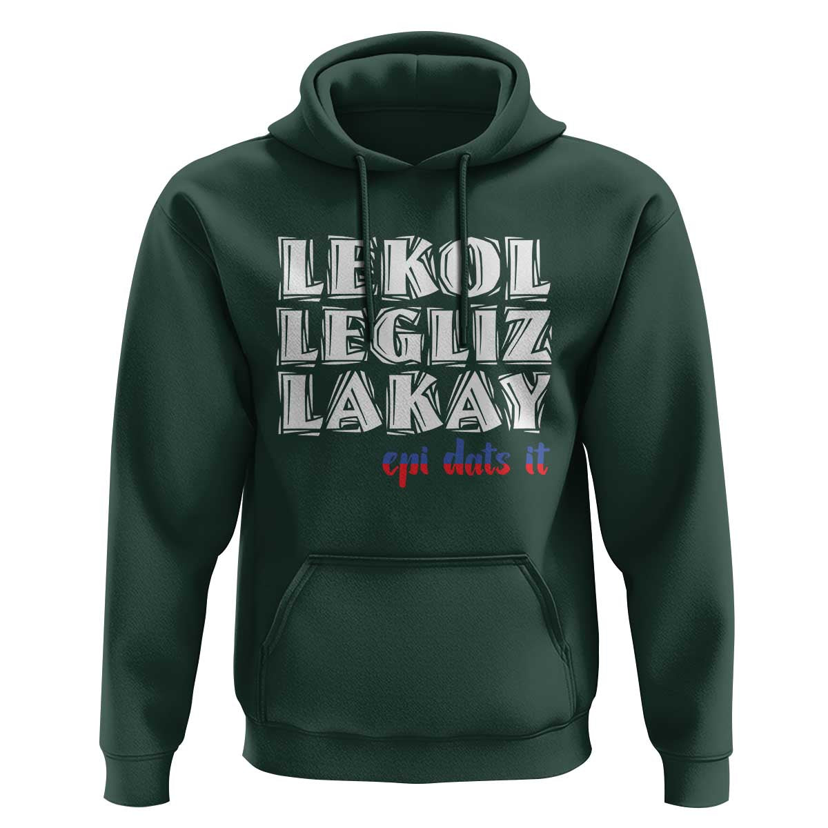 Haitian Pride Hoodie Haitian Lekol Legliz Lakay Haiti Flag Creole Saying