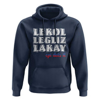 Haitian Pride Hoodie Haitian Lekol Legliz Lakay Haiti Flag Creole Saying