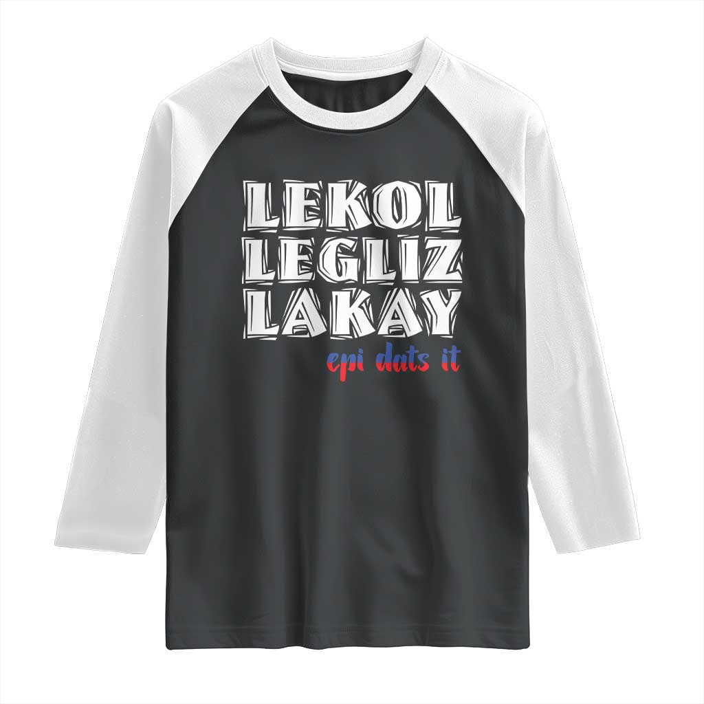 Haitian Pride Raglan Shirt Haitian Lekol Legliz Lakay Haiti Flag Creole Saying