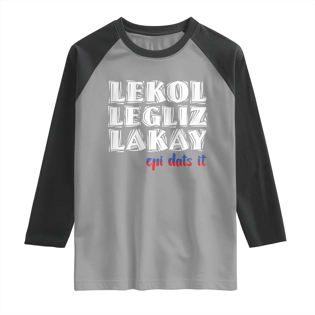 Haitian Pride Raglan Shirt Haitian Lekol Legliz Lakay Haiti Flag Creole Saying