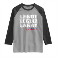 Haitian Pride Raglan Shirt Haitian Lekol Legliz Lakay Haiti Flag Creole Saying
