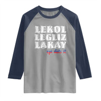 Haitian Pride Raglan Shirt Haitian Lekol Legliz Lakay Haiti Flag Creole Saying
