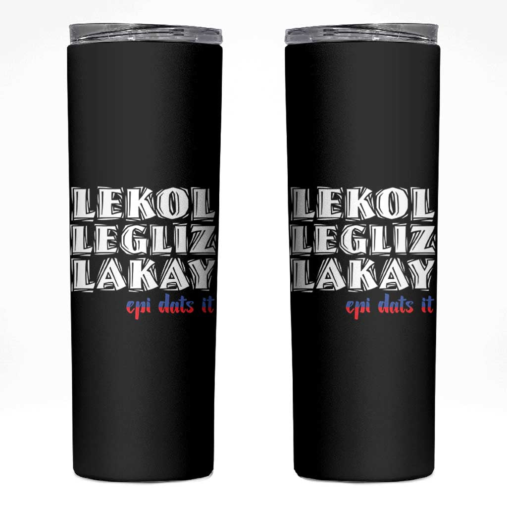 Haitian Pride Skinny Tumbler Haitian Lekol Legliz Lakay Haiti Flag Creole Saying