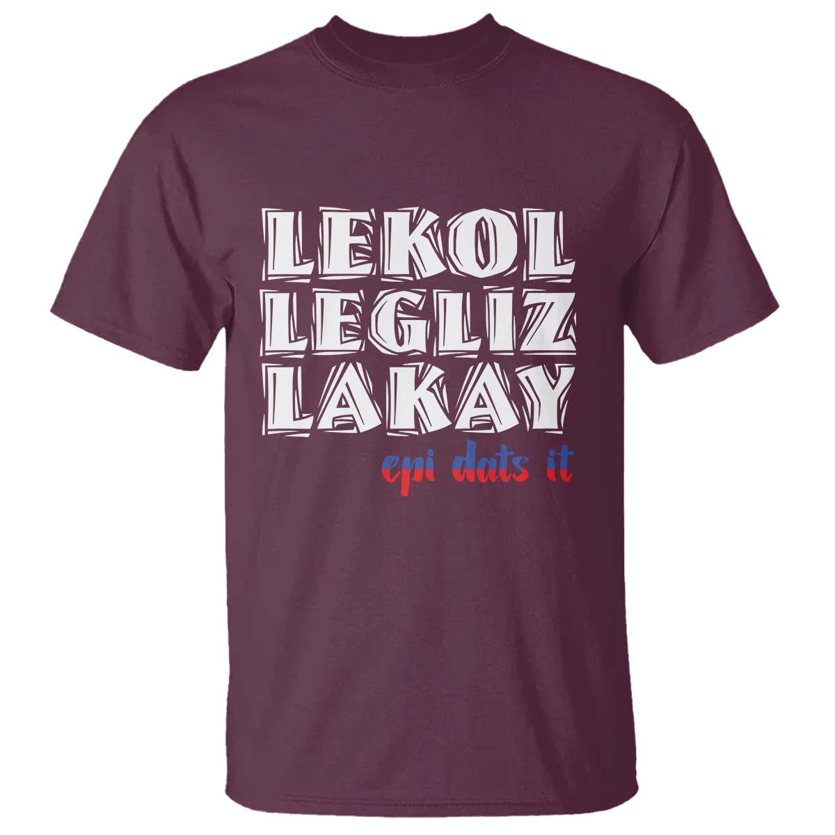 Haitian Pride T Shirt Haitian Lekol Legliz Lakay Haiti Flag Creole Saying