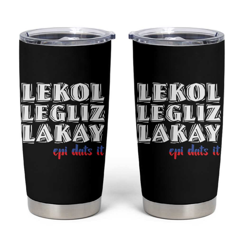 Haitian Pride Tumbler Cup Haitian Lekol Legliz Lakay Haiti Flag Creole Saying
