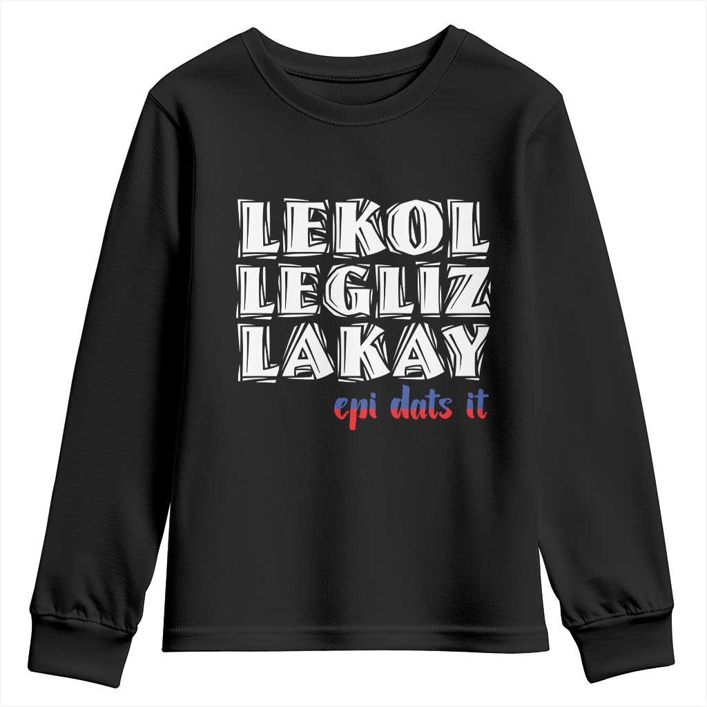 Haitian Pride Youth Sweatshirt Haitian Lekol Legliz Lakay Haiti Flag Creole Saying