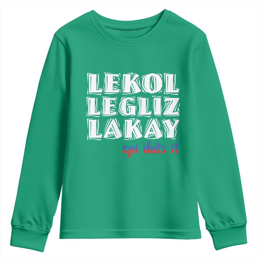 Haitian Pride Youth Sweatshirt Haitian Lekol Legliz Lakay Haiti Flag Creole Saying