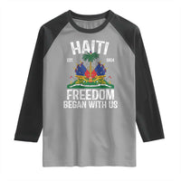 Haiti Freedom Began With Us Raglan Shirt Haitian Flag Day